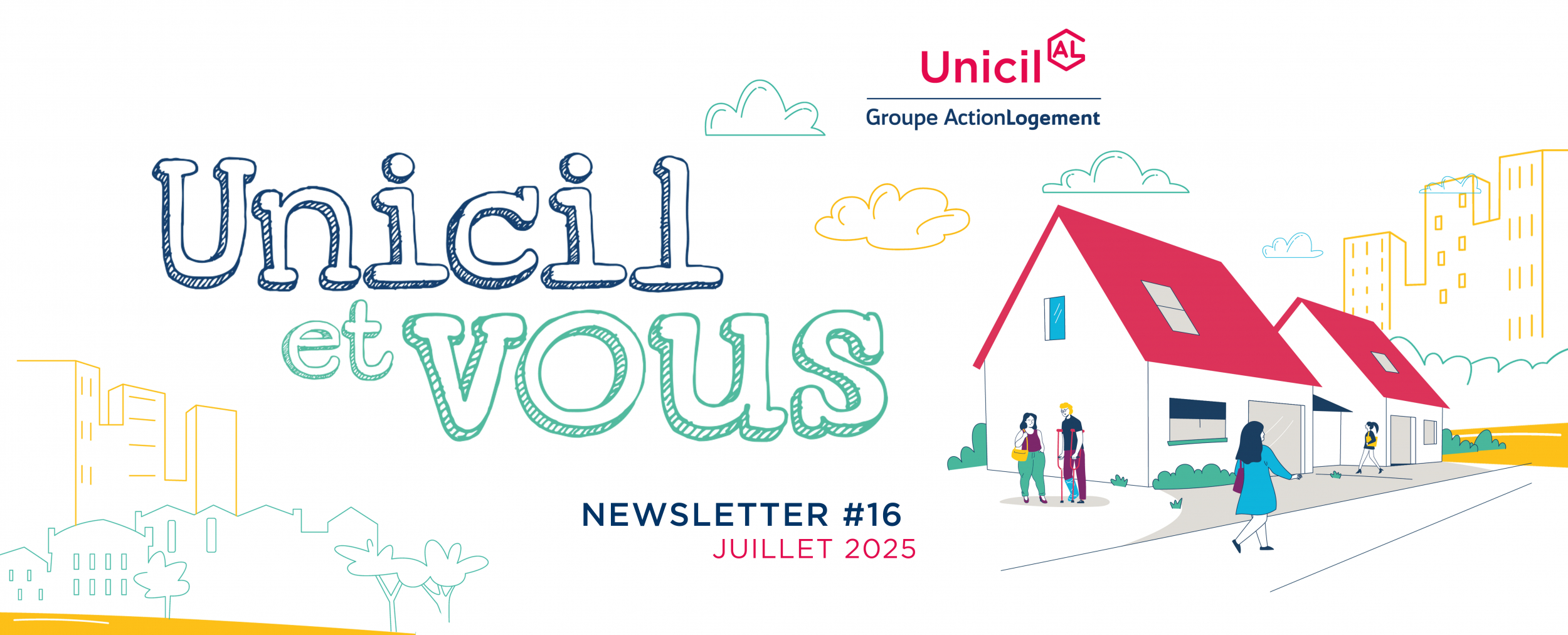 Unicil & Vous #16 juillet 2025